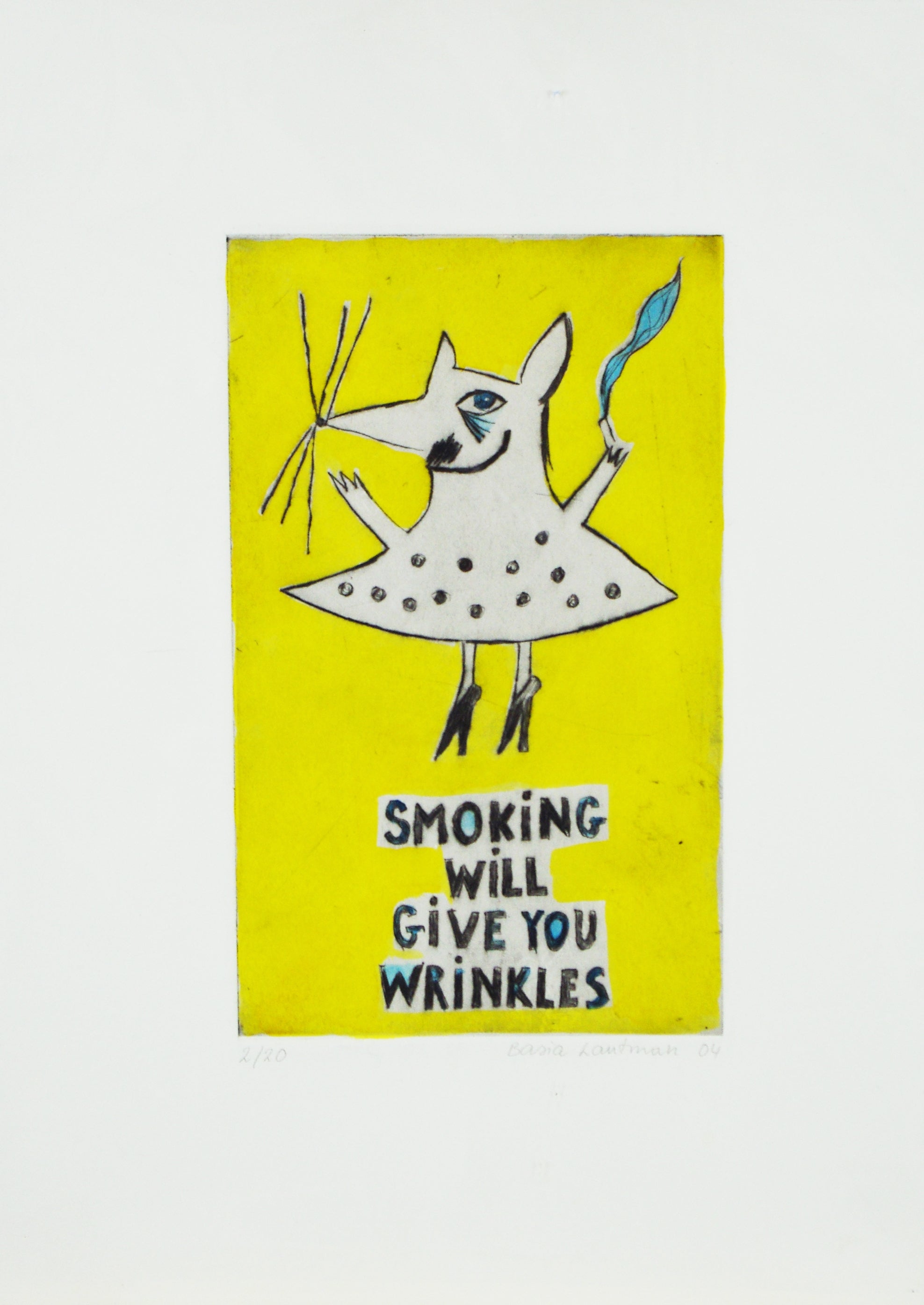 Basia Lautman - Smoking Will Give You Wrinkles