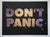 Will Wright - DON'T PANIC - Original Stencil Painting