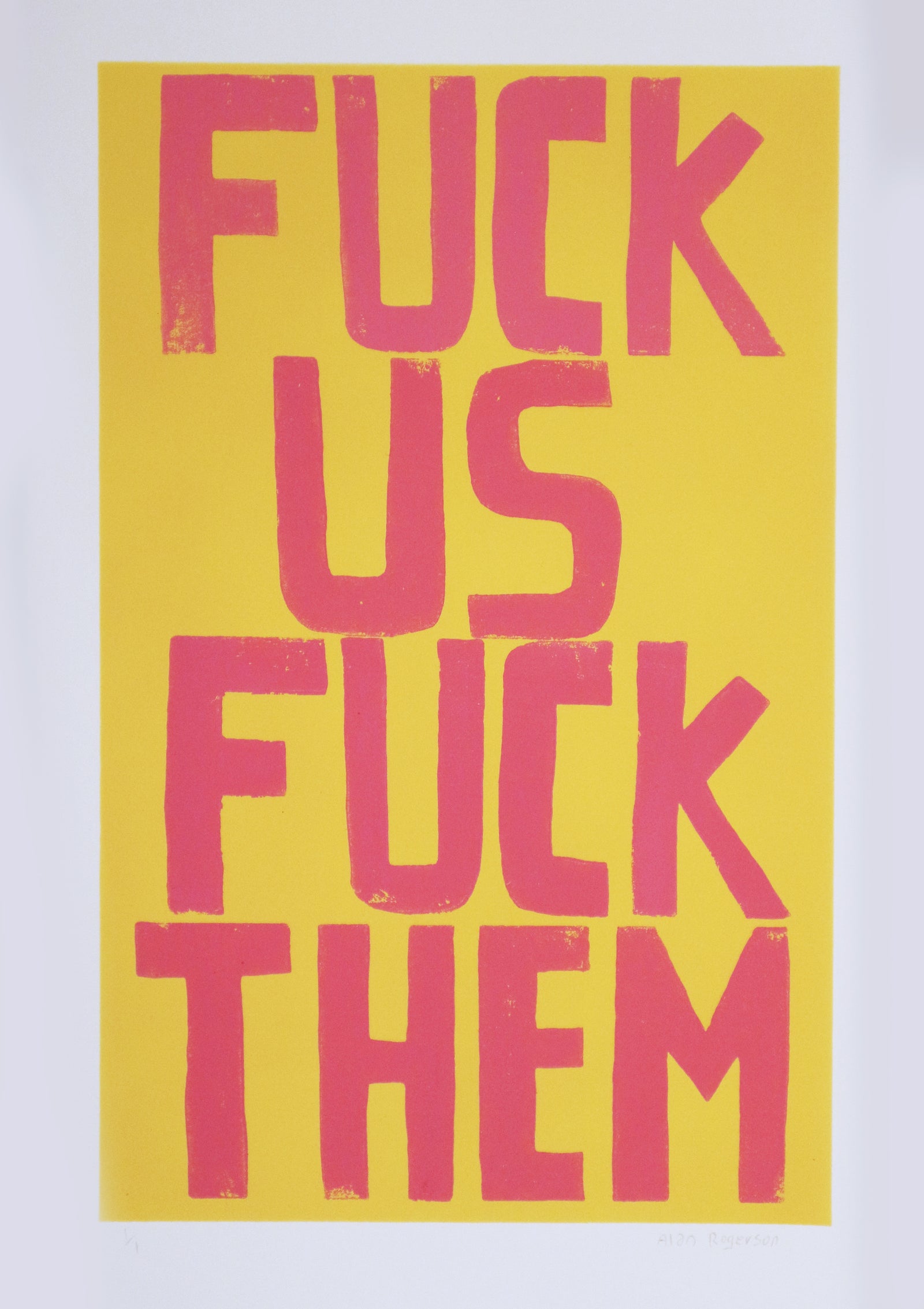 Alan Rogerson - F**k Us F**k Them