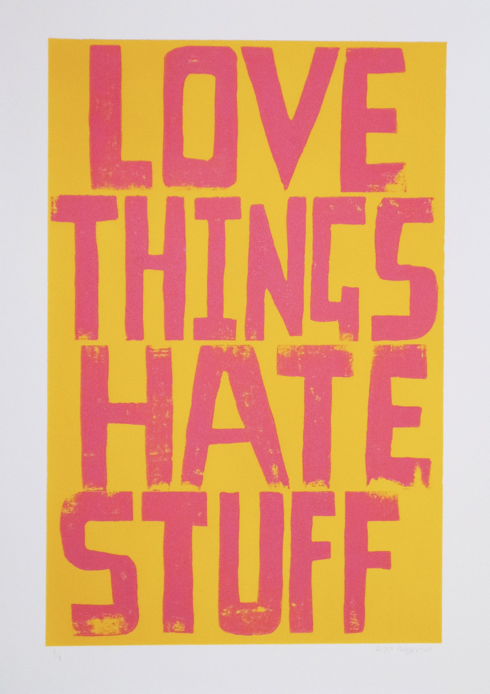 Alan Rogerson - Love Things Hate Stuff