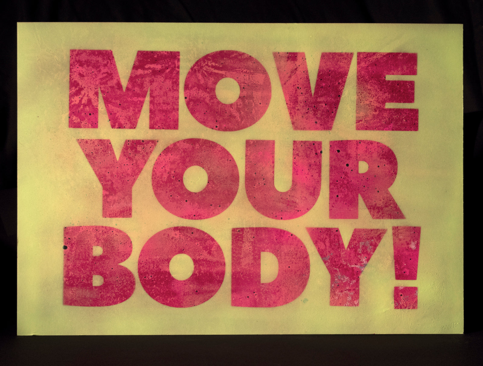 Will Wright - MOVE YOUR BODY! - Original Stencil Painting