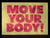 Will Wright - MOVE YOUR BODY! - Original Stencil Painting
