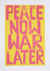 Alan Rogerson - Peace Now War Later