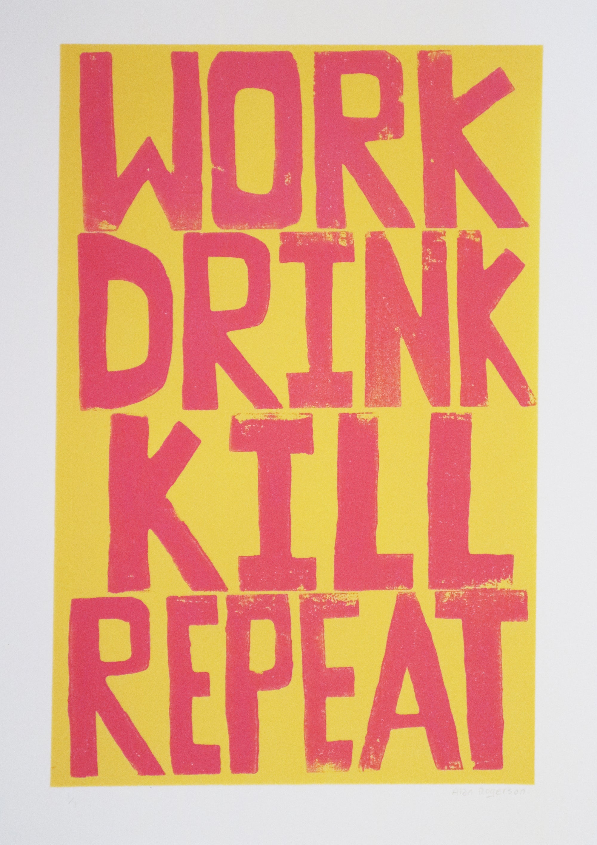 Alan Rogerson - Work Drink Kill Repeat