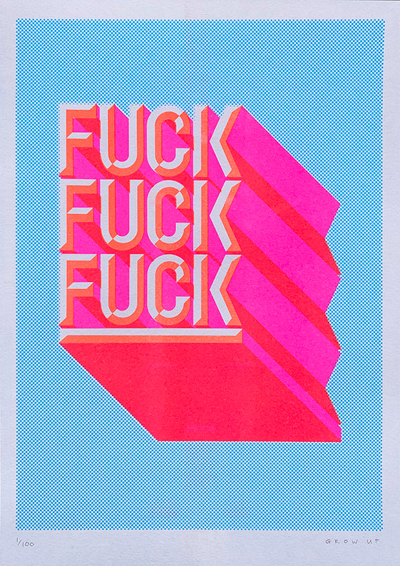 Grow Up - Fuck Fuck Fuck - Pink & Blue