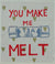 RattyCatCat - You Make Me Melt